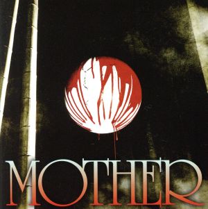 MOTHER