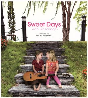 Sweet Days～Acoustic Melody～