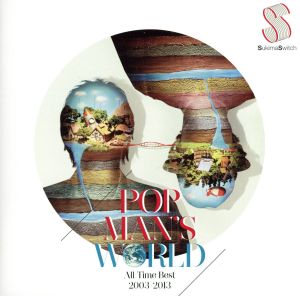 POPMAN'S WORLD～All Time Best 2003-2013～