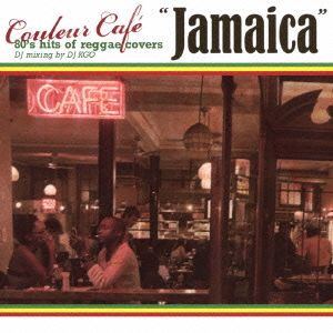 Couleur Cafe Jamaica 80's hits of reggae covers DJ mixing by DJ KGO