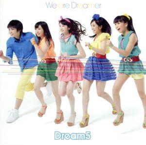 We are Dreamer(DVD付)