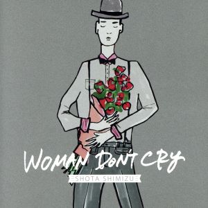 WOMAN DON'T CRY(初回生産限定盤)(DVD付)