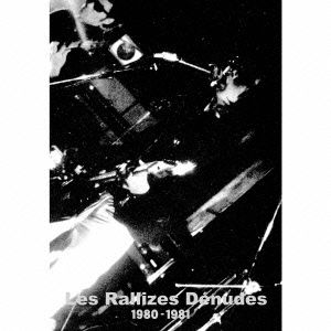 Les Rallizes Denudes 1980-1981