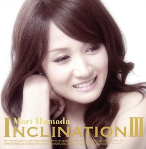 INCLINATIONⅢ(DVD付)
