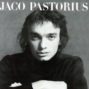 ジャコ・パストリアスの肖像+2(Blu-spec CD2)