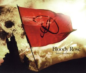 Bloody Rose“Best Collection 2007～2011