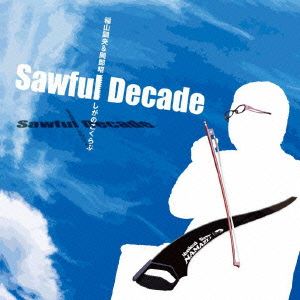 Sawful Decade