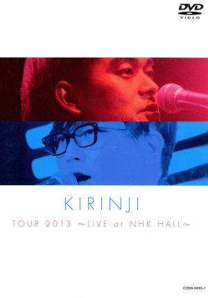 KIRINJI TOUR 2013～LIVE at NHK HALL～