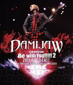 DAMIJAW 47都道府県tour“Be with You!!!!!2