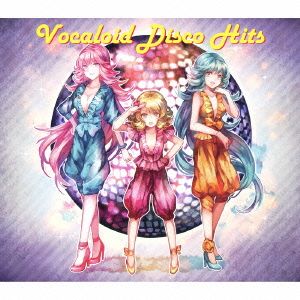 Vocaloid Disco Hits