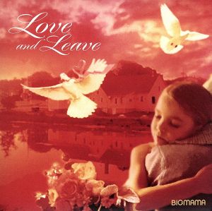 Love and Leave-ベストプライス-(紙ジャケット仕様)