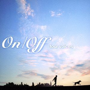 On/Off～four Voices～