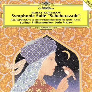 リムスキー=コルサコフ:交響組曲「シェエラザード」/ラフマニノフ:ヴォカリーズ、「アレコ」間奏曲(SHM-CD)