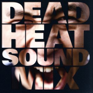 DEAD HEAT SOUND ALL DUB PLATE MIX