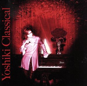 YOSHIKI CLASSICAL