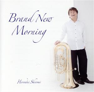 Brand New Morning