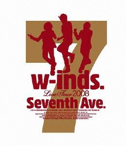 w-inds.Live Tour 2008 “Seventh Ave.