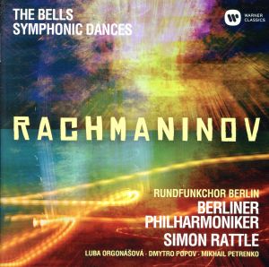 ラフマニノフ:合唱交響曲「鐘」&「交響的舞曲」