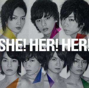 SHE！ HER！ HER！(キスマイショップ限定盤)