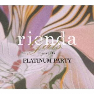 rienda girls presents PLATINUM PARTY