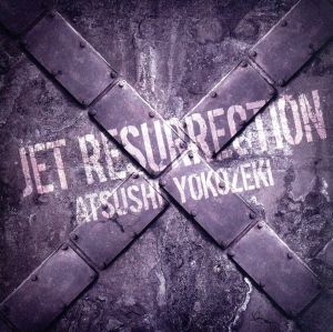 JET RESURRECTION