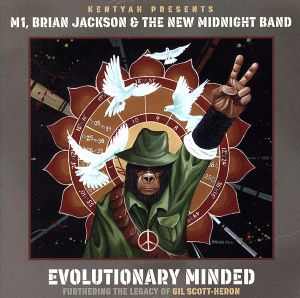 EVOLUTIONARY MINDED FURTHERING THE LEGACY OF GIL SCOTT-HERON