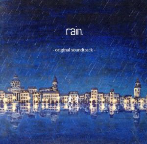 rain オリジナルサウンドトラック