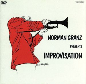 NORMAN GRANZ PRESENTS IMPROVISATION