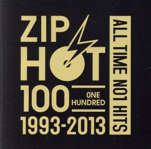 ZIP HOT 100 1993-2013 ALL TIME NO.1 HITS