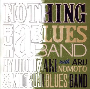 NOTHING BUT a BLUES BAND