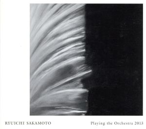 Ryuichi Sakamoto Playing the Orchestra 2013