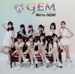 We're GEM！