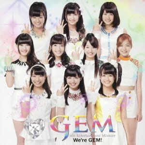 We're GEM！(DVD付)