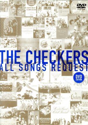 THE CHECKERS ALL SONGS REQUEST-DVD EDITION-