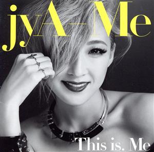 This is. Me(初回限定盤)(DVD付)