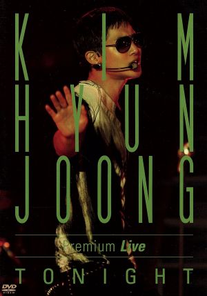 KIM HYUN JOONG Premium Live“TONIGHT