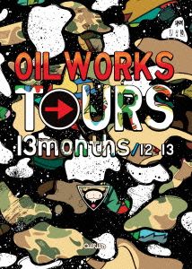 OIL WORKS TOURS 13months/12→13