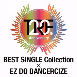 TRF 20th Anniversary BEST SINGLE Collection×EZ DO DANCERCIZE(DVD付)