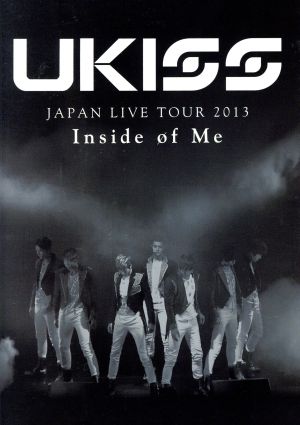 U-KISS JAPAN LIVE TOUR 2013～Inside of Me～