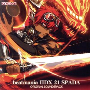 beatmania ⅡDX 21 SPADA ORIGINAL SOUNDTRACK