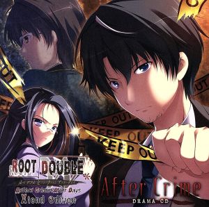 ドラマCD ルートダブル-Before Crime*After Days-Xtend edition-After Crime-