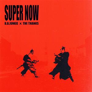 SUPER NOW