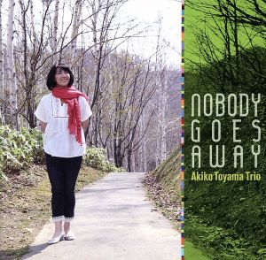 Nobody Goes Away