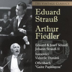 J.シュトラウス&J.シュトラウスII:作品集 ドナウ川のさざ波、パリの喜び TBS Vintage Classics 