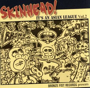 Skinhead！ It`s An Asian League vol.2