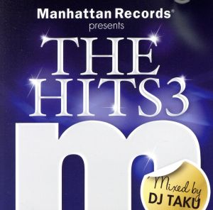 Manhattan Records presents THE HITS3 mixed by DJ TAKU