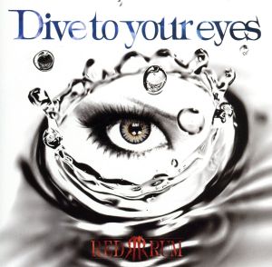 Dive to your eyes