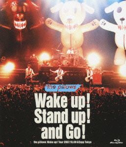 Wake up！ Stand up！ and Go！-the pillows Wake up！ Tour 2007.10.08 @Zepp Tokyo(Blu-ray Disc)