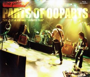 PARTS OF OOPARTS(Blu-ray Disc)