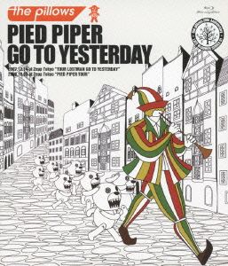 PIED PIPER GO TO YESTERDAY(Blu-ray Disc)